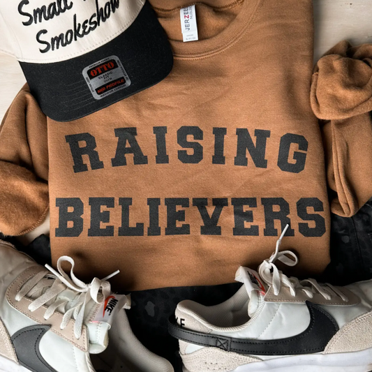 Raising Believers Sweatshirt
