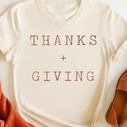 Thanks + Giving Tee