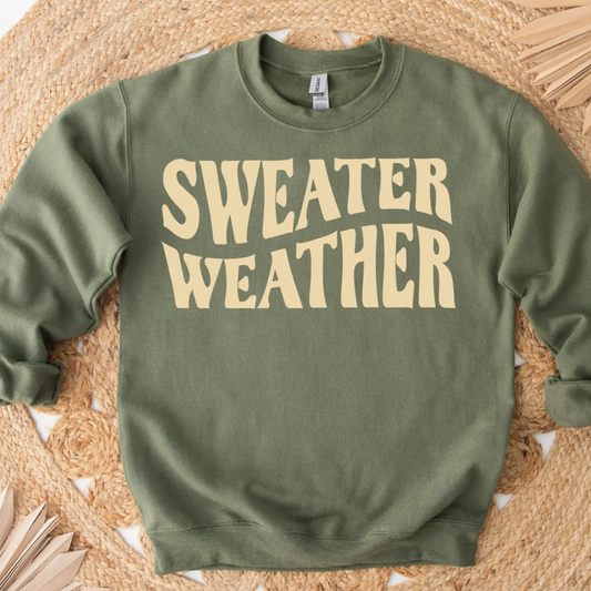 Sweater Weather Sweatshirt
